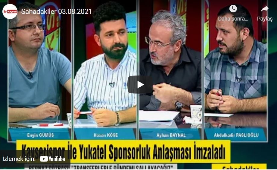 Sahadakiler -TV Kayseri -Spor Programı -03.08.2021