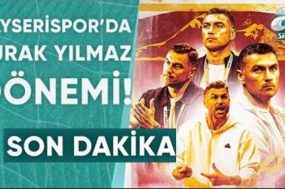 Kayserispor'da Burak Yılmaz dönemi! Genç Teknik Direktör İle 2,5 Yıllık Sözleşme İmzaladı / A Spor