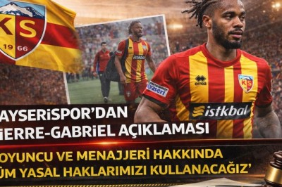 Kayserispor’dan Pierre-Gabriel Açıklaması