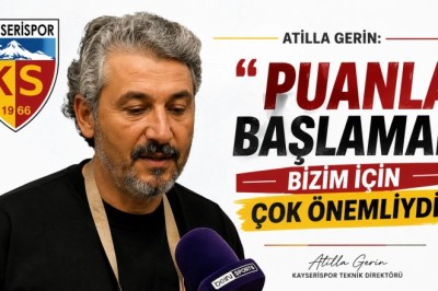 Atilla Gerin: “3 Puanla Başlamak Bizim İçin Çok Önemliydi”